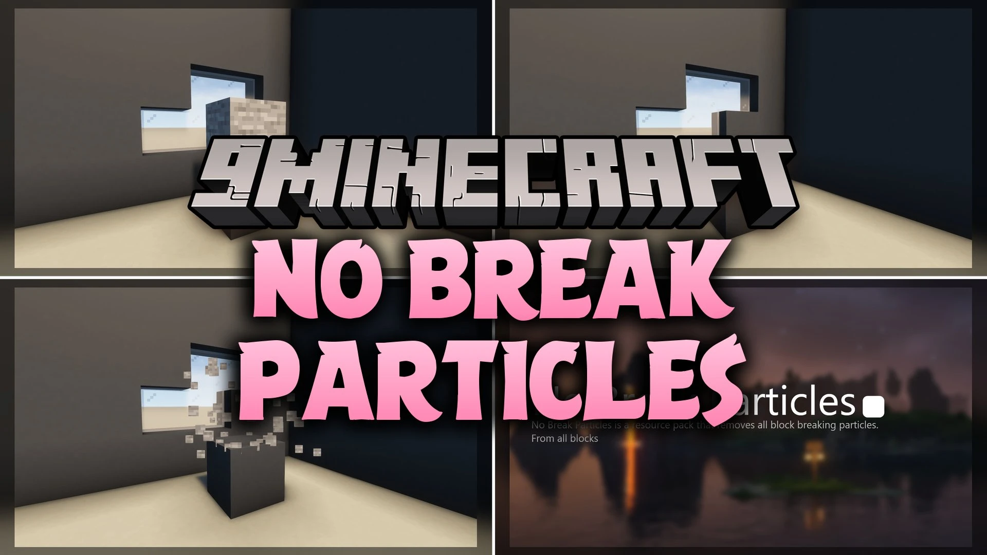 No Break Particles Model – Clears Screen Clutter During Fast Mining